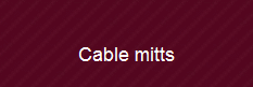 
Cable mitts